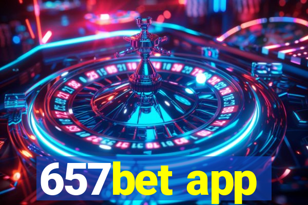 657bet app